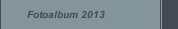 Fotoalbum 2013